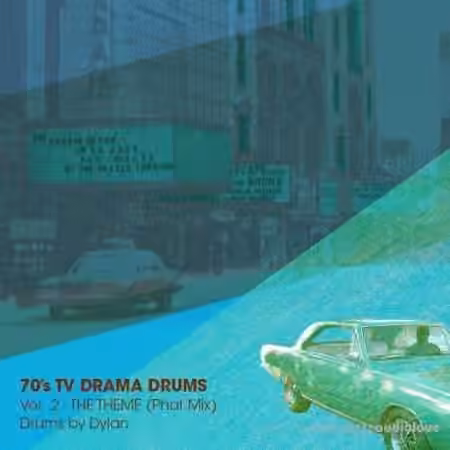 Dylan Wissing 70'S TV Drama Drums Vol.2 The Theme (Phat Mix) [WAV] - Sample Pack Artwork