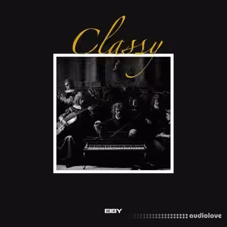 Eiby CLASSY (Compositions and Stems) [WAV] - Sample Pack Artwork