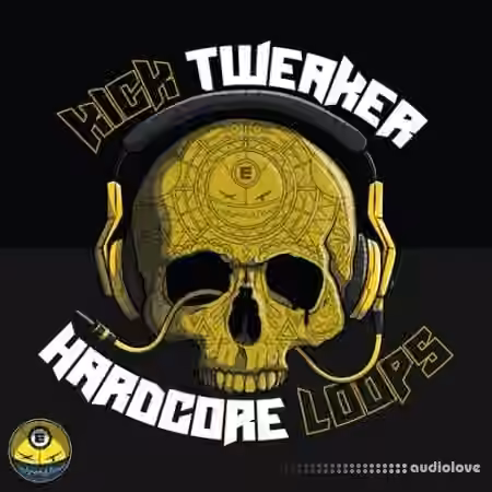 Electronisounds Kick Tweaker Hardcore Loops [WAV] - Sample Pack Artwork