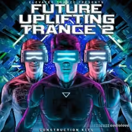 Elevated Trance Future Uplifting Trance 2 [WAV, MiDi, Synth Presets] - Sample Pack Artwork
