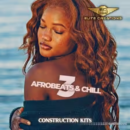 Elite Creations Afrobeats and Chill 3 [WAV] - Sample Pack Artwork