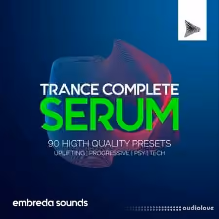 Embreda Sounds Trance Complete Serum Vol.1 [Synth Presets] - Sample Pack Artwork
