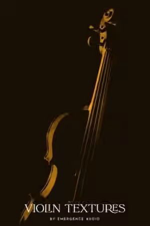 Emergence Audio Violin Textures v2.0.0 [KONTAKT] - Sample Pack Artwork