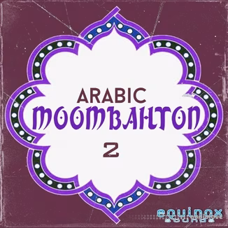 Equinox Sounds Arabic Moombahton 2 [WAV, MiDi]