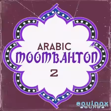 Equinox Sounds Arabic Moombahton 2 [WAV, MiDi] - Sample Pack Artwork