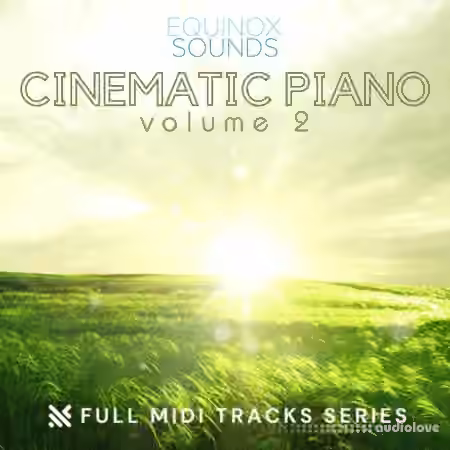Equinox Sounds Full MIDI Tracks Series: Cinematic Piano Vol.2 [MiDi]