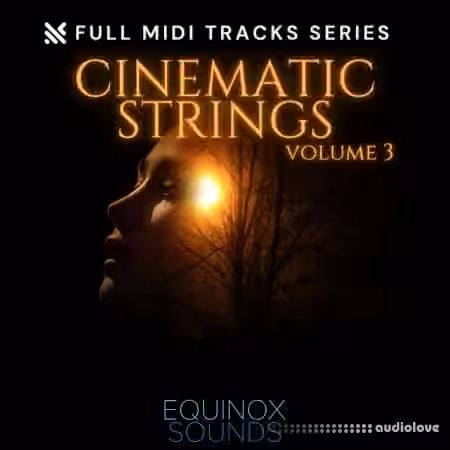 Equinox Sounds Full MIDI Tracks Series: Cinematic Strings Vol 3 [MiDi] - Sample Pack Artwork