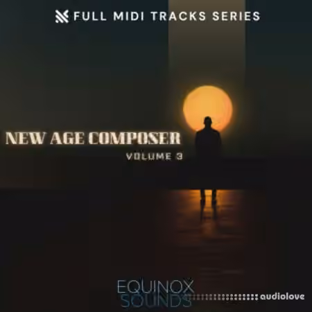 Equinox Sounds Full MIDI Tracks Series: New Age Composer Vol.3 [MiDi] - Sample Pack Artwork