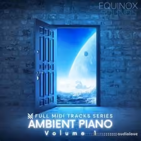 Equinox Sounds Full Tracks Series: Ambient Piano Vol.1 [MiDi] - Sample Pack Artwork