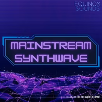 Equinox Sounds Mainstream Synthwave [WAV, MiDi]