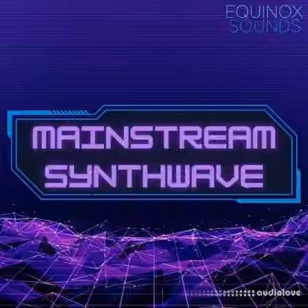 Equinox Sounds Mainstream Synthwave [WAV, MiDi] - Sample Pack Artwork