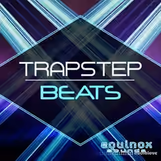 Equinox Sounds Trapstep Beats [WAV, AiFF]