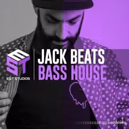 EST Studios Jack Beats Bass House Full Pack [WAV, MiDi] - Sample Pack Artwork