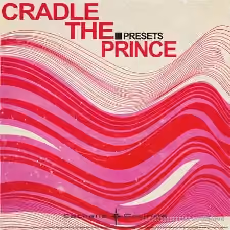 Estrella Sounds Cradle The Prince Presets [Synth Presets]