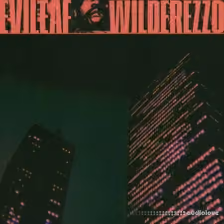 Evileaf WILDEREZZO Sound Pack [WAV, DAW Templates] - Sample Pack Artwork