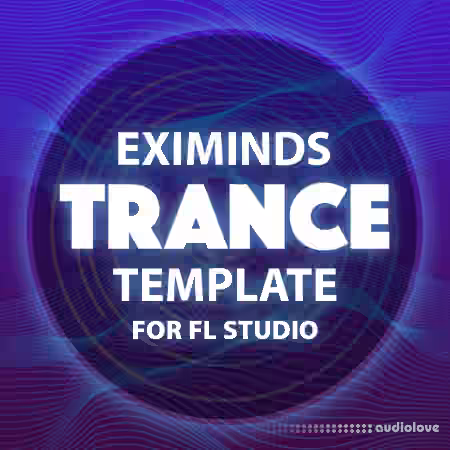 Eximinds Sounds Eximinds Trance Template FOR FL STUDIO [DAW Templates] - Sample Pack Artwork