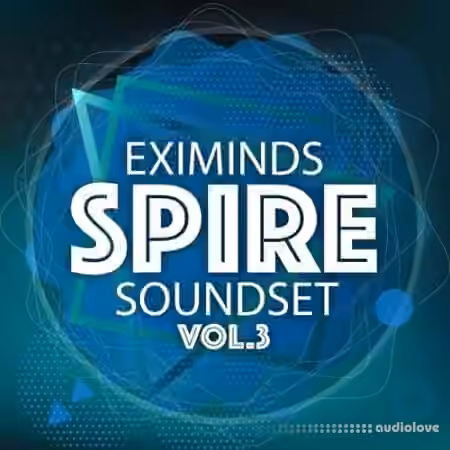 Eximinds Spire Soundset Vol.3 [Synth Presets] - Sample Pack Artwork