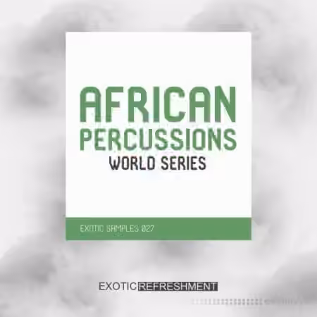 Exotic Refreshment African Percussions World Series Drum Sample Pack [WAV] - Sample Pack Artwork