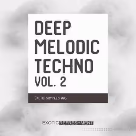 Exotic Refreshment Deep Melodic Techno Vol.2 [WAV] - Sample Pack Artwork