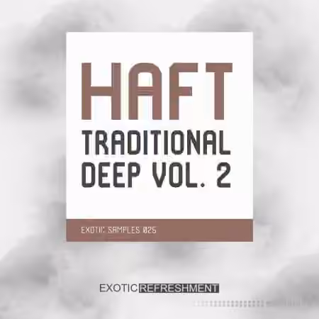 Exotic Refreshment HAFT The Traditional Deep Vol.2 Sample Pack [WAV] - Sample Pack Artwork