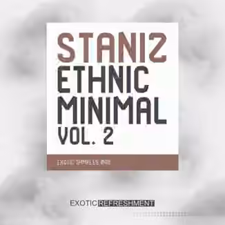 Exotic Refreshment Staniz Ethnic Minimal Vol.2 Sample Pack [WAV]
