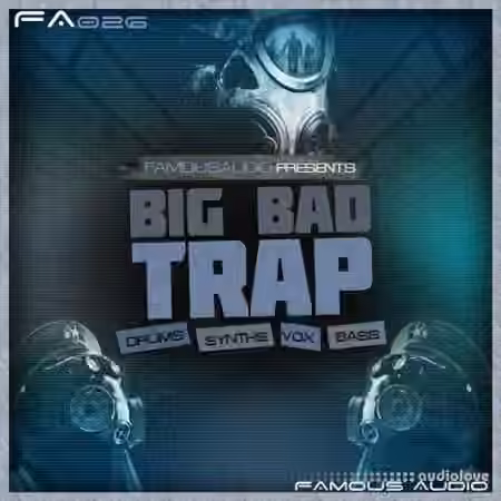 Famous Audio Big Bad Trap [WAV] - Sample Pack Artwork
