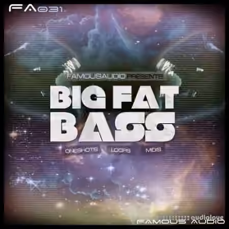 Famous Audio Big Fat Bass [WAV, MiDi] - Sample Pack Artwork
