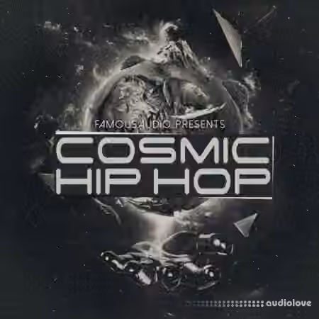 Famous Audio Cosmic Hip Hop [WAV] - Sample Pack Artwork
