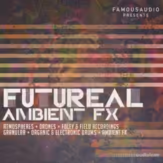 Famous Audio Futureal Ambient FX [WAV]