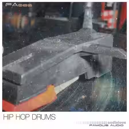 Famous Audio Hip Hop Drums [WAV] - Sample Pack Artwork