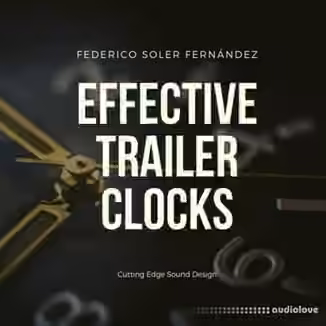 Federico Soler Fernandez Effective Trailer Clocks [WAV]