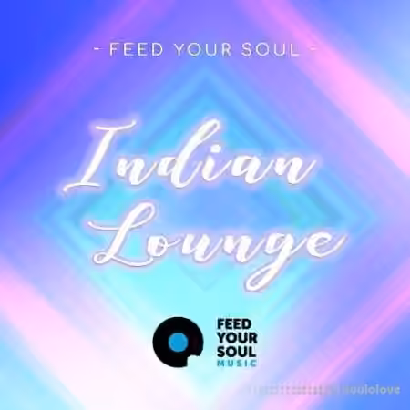 Feed Your Soul Indian Lounge [WAV] - Sample Pack Artwork
