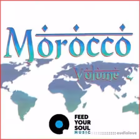 Feed Your Soul Music Morocco Volume 2 [WAV] - Sample Pack Artwork