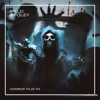Field and Foley Horror Film FX 1 [WAV]