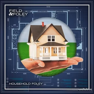 Field And Foley Household Foley [WAV]