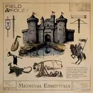 Field and Foley Medieval Essentials [WAV]