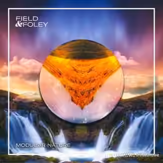 Field and Foley Modular Nature [WAV]