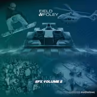 Field and Foley SFX Volume 2 [WAV]