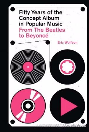 Fifty Years of the Concept Album in Popular Music: From The Beatles to Beyonce