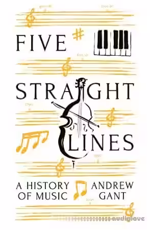 Five Straight Lines: A History of Music [Audiobook] - Sample Pack Artwork