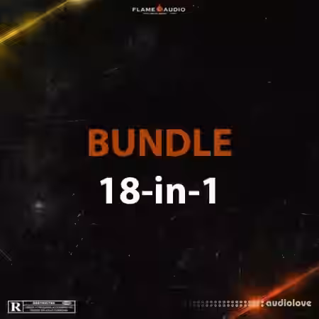 Flame Audio BUNDLE 18-in-1 [WAV, MiDi, FLP] - Sample Pack Artwork