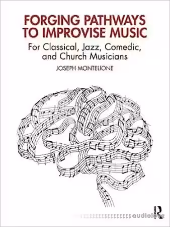 Forging Pathways to Improvise Music - Sample Pack Artwork