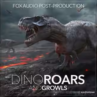 Fox Audio Post-Production Dino Roars And Growls [WAV]