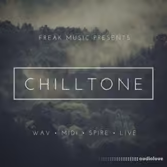 Freak Music Chilltone [WAV, MiDi, Synth Presets, DAW Templates]