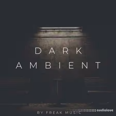 Freak Music Dark Ambient [WAV, MiDi, Synth Presets, DAW Templates] - Sample Pack Artwork