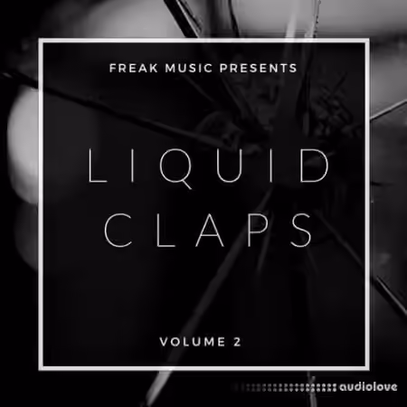 Freak Music Liquid Claps 2 [WAV] - Sample Pack Artwork