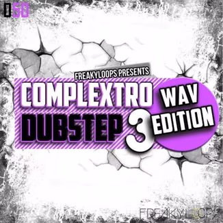 Freaky Loops Complextro and Dubstep WAV Edition 3 [WAV]