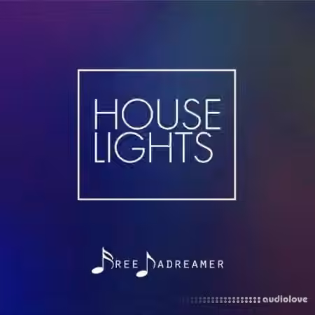 Free Dadreamer House Lights [WAV] - Sample Pack Artwork