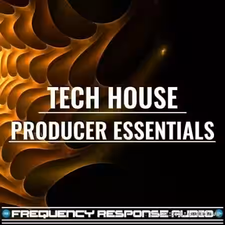 Frequency Response Audio Tech House Producer Essentials [WAV] - Sample Pack Artwork
