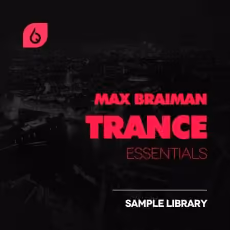 Freshly Squeezed Samples Max Braiman Trance Essentials [MULTiFORMAT] - Sample Pack Artwork